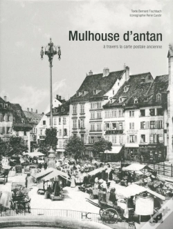 Capa do artigo Mulhouse D'Antan, À Travers La Carte Postale Ancienne