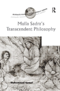 Mulla Sadra'S Transcendent Philosophy - Preview