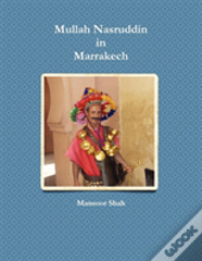 Mullah Nasruddin In Marrakech