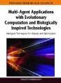 Multi-Agent Applications With Evolutionary Computation And Biologically Inspired Technologies - Preview
