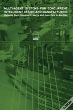 Capa do artigo Multi-Agent Systems For Concurrent Intelligent Design And Manufacturing