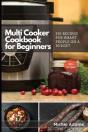 Multi-Cooker Cookbook For Beginners - Preview