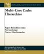 Multi-Core Cache Hierarchies - Preview
