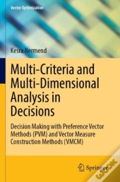 Multi-Criteria And Multi-Dimensional Analysis In Decisions