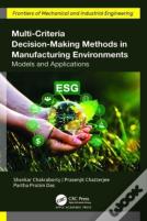 Multi-Criteria Decision-Making Methods In Manufacturing Environments