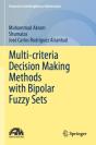Multi-Criteria Decision Making Methods With Bipolar Fuzzy Sets - Preview