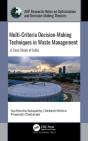 Multi-Criteria Decision-Making Techniques In Waste Management - Preview