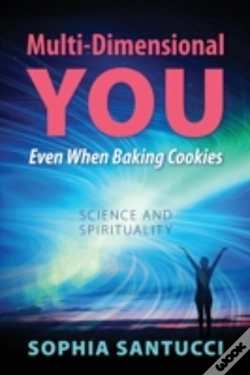 Capa do artigo Multi-Dimensional You Even When Baking Cookies: Science And Spirituality