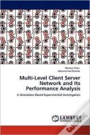 Multi-Level Client Server Network And Its Performance Analysis