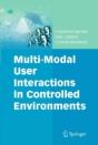 Multi-Modal User Interactions In Controlled Environments - Preview