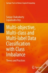 Multi-Objective, Multi-Class And Multi-Label Data Classification With Class Imbalance
