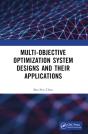 Multi-Objective Optimization System Designs And Their Applications - Preview
