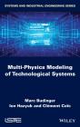 Multi-Physics Modeling Of Technological Systems - Preview