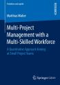 Multi-Project Management With A Multi-Skilled Workforce - Preview