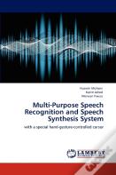 Multi-Purpose Speech Recognition And Speech Synthesis System