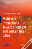 Multi-Risk Interactions Towards Resilient And Sustainable Cities