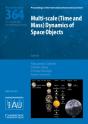 Multi-Scale (Time And Mass) Dynamics Of Space Objects (Iau S364) - Preview