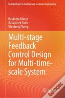 Multi-Stage Feedback Control Design For Multi-Time-Scale System