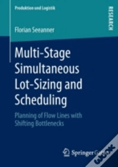 Multi-Stage Simultaneous Lot-Sizing And Scheduling