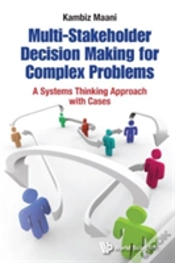 Capa do artigo Multi-Stakeholder Decision Making For Complex Problems: A Systems Thinking Approach With Cases