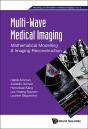 Multi-Wave Medical Imaging: Mathematical Modelling And Imaging Reconstruction - Preview