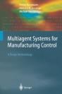 Multiagent Systems For Manufacturing Control - Preview