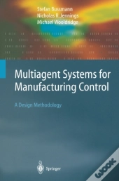 Multiagent Systems For Manufacturing Control