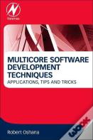 Multicore Software Development Techniques