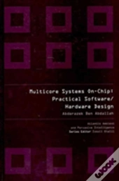 Multicore Systems On-Chip: Practical Software/Hardware Design