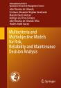 Multicriteria And Multiobjective Models For Risk, Reliability And Maintenance Decision Analysis - Preview