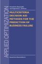 Multicriteria Decision Aid Methods For The Prediction Of Business Failure - Preview