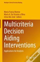 Multicriteria Decision Aiding Interventions