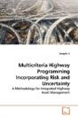 Multicriteria Highway Programming Incorporating Risk And Uncertainty - Preview