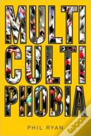 Multicultiphobia