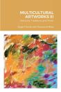 Multicultural Artworks Iii-Abstracts, Traditions And Prose - Preview