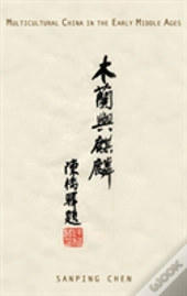 Multicultural China In The Early Middle Ages