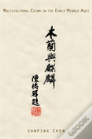 Multicultural China In The Early Middle Ages