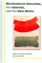 Multicultural Education, The Internet And New Media - Preview