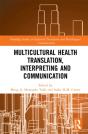 Multicultural Health Translation, Interpreting And Communication - Preview