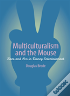 Multiculturalism And The Mouse