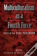 Multiculturalism As A Fourth Force