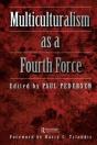 Multiculturalism As A Fourth Force - Preview