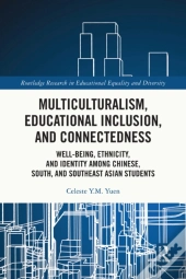 Multiculturalism, Educational Inclusion, And Connectedness