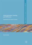 Multiculturalism, Identity And Difference