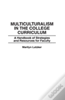 Multiculturalism In The College Curriculum