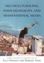 Multiculturalism, Postcoloniality, And Transnational Media - Preview
