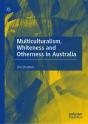 Multiculturalism, Whiteness And Otherness In Australia - Preview