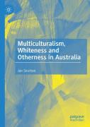 Multiculturalism, Whiteness And Otherness In Australia