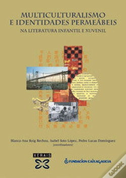 Capa do artigo Multiculturalismo E Identidades Permeábeis Na Literatura Infantil E Xuvenil