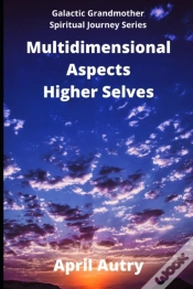 Capa do artigo Multidimensional Aspects - Higher Selves